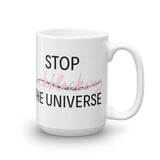 STOP COCKBLOCKING THE UNIVERSE - Mug