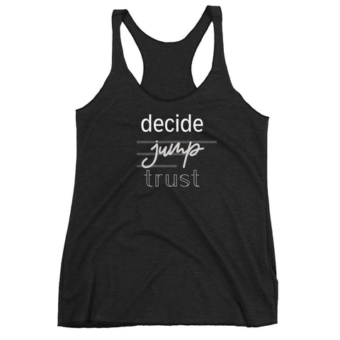 DECIDE, JUMP, TRUST - Women's Racerback Tank