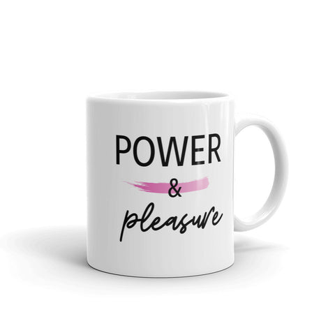 POWER & PLEASURE - Mug