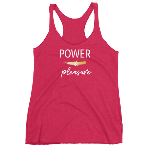 POWER & PLEASURE - Women's Racerback Tank